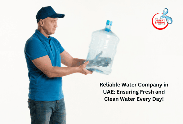 Reliable Water Company in UAE